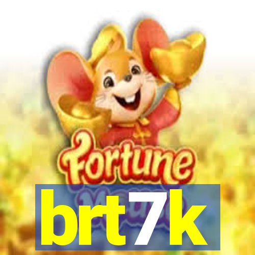 brt7k