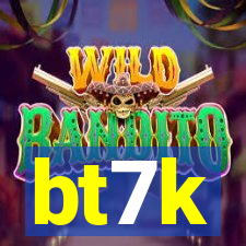 bt7k