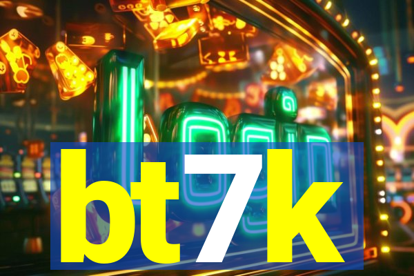 bt7k