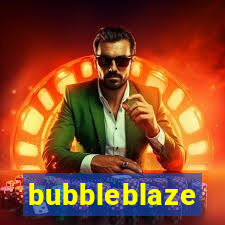 bubbleblaze