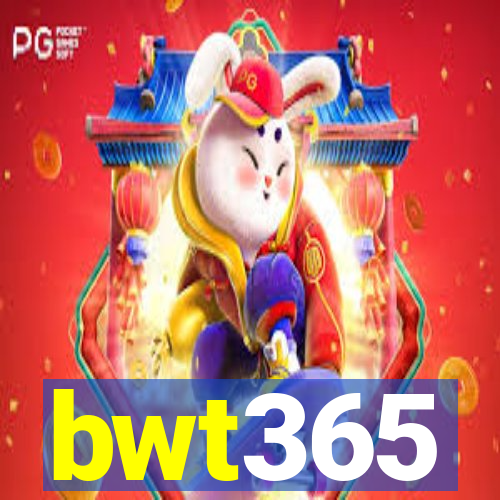 bwt365