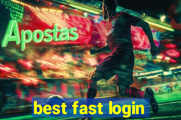 best fast login