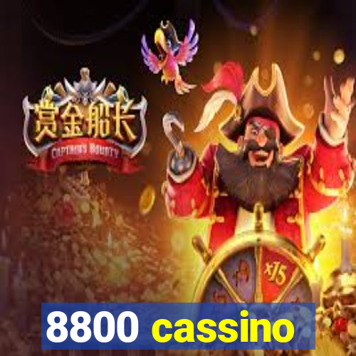 8800 cassino