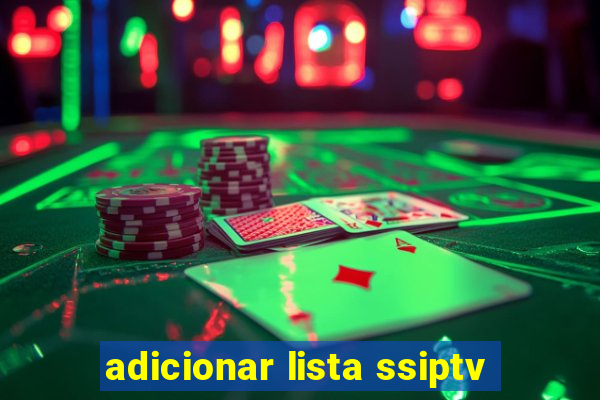 adicionar lista ssiptv