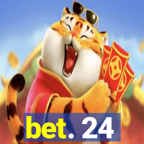 bet. 24