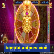 tomato animes.com