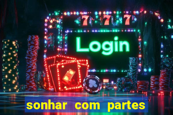 sonhar com partes intimas de outra pessoa