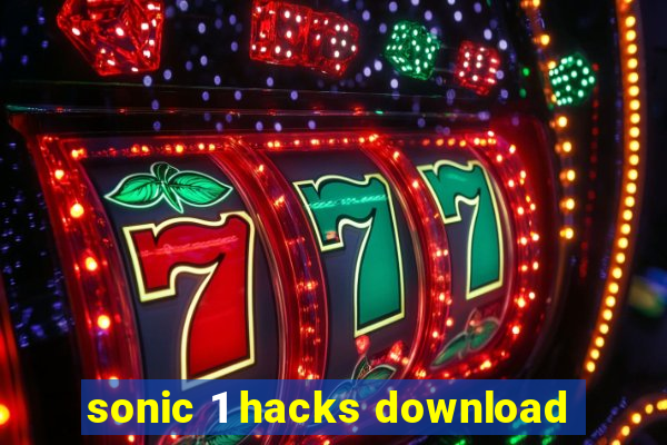 sonic 1 hacks download