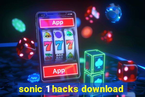 sonic 1 hacks download