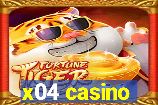 x04 casino