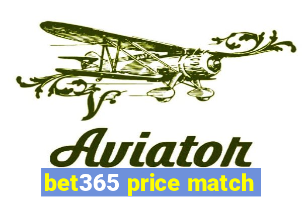 bet365 price match