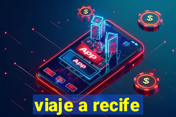 viaje a recife