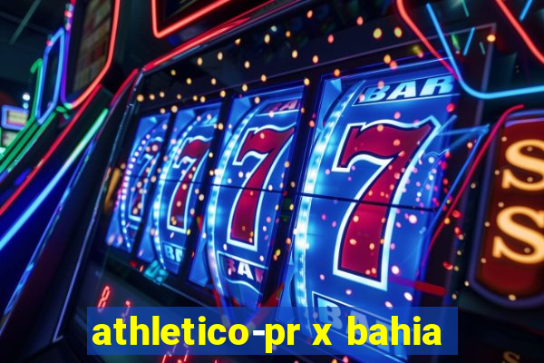 athletico-pr x bahia