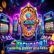 ranking poker pro labs