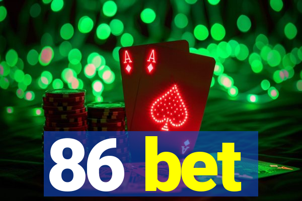 86 bet