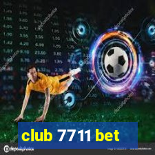 club 7711 bet