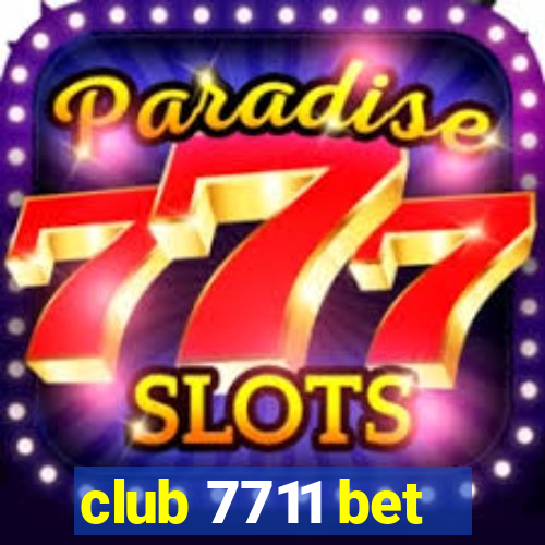 club 7711 bet