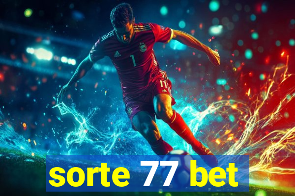 sorte 77 bet