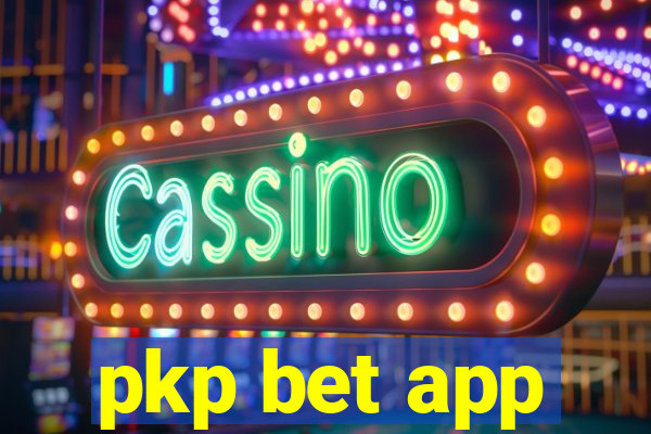 pkp bet app