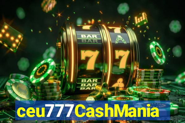 ceu777CashMania