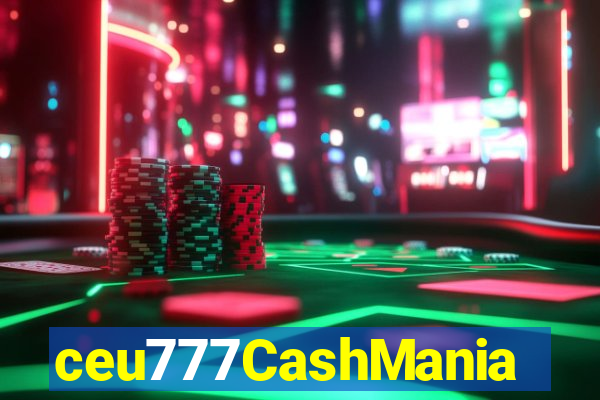 ceu777CashMania