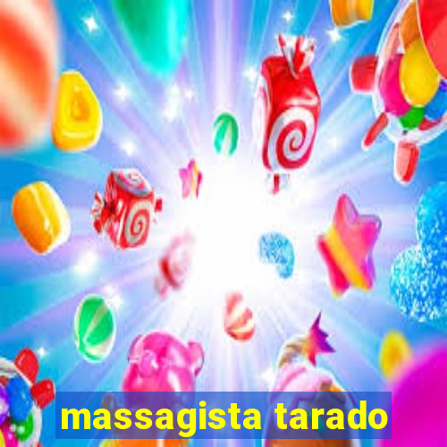 massagista tarado