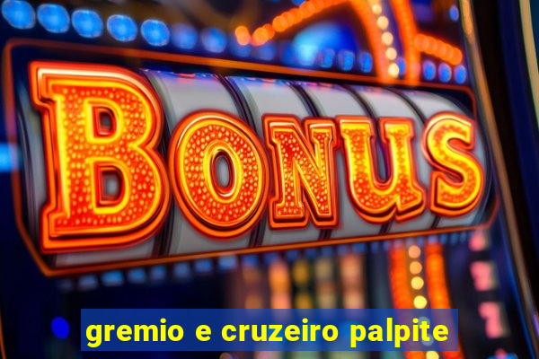 gremio e cruzeiro palpite