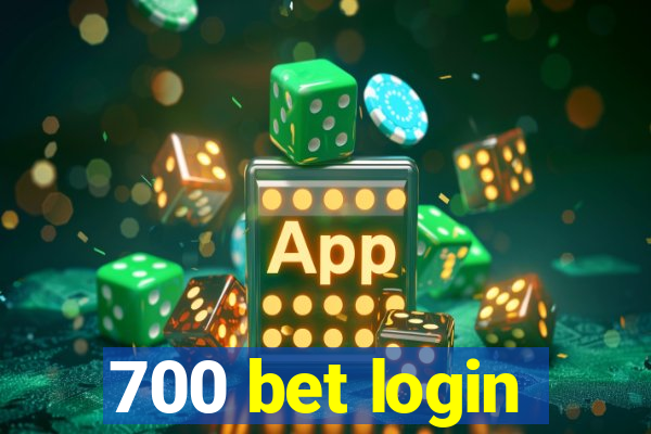 700 bet login