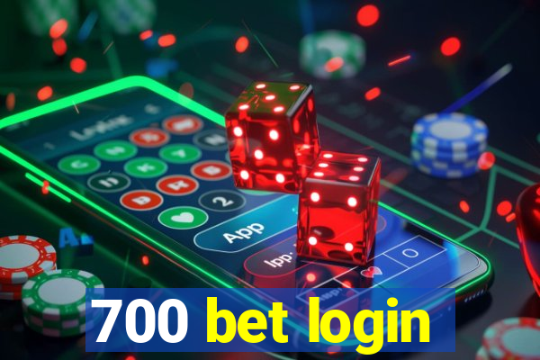 700 bet login