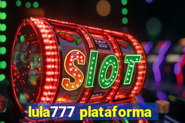 lula777 plataforma