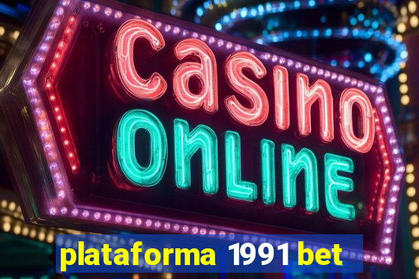 plataforma 1991 bet