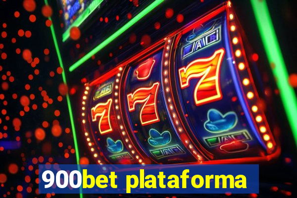 900bet plataforma