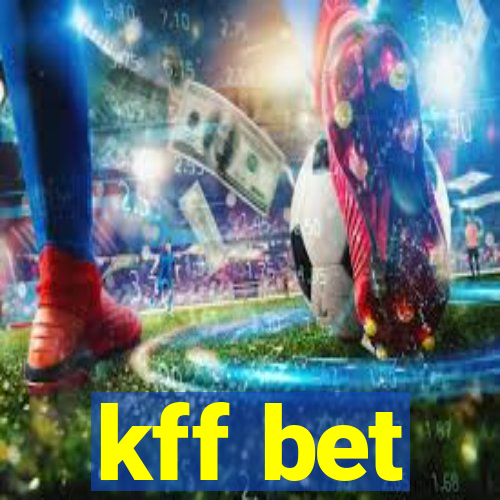 kff bet