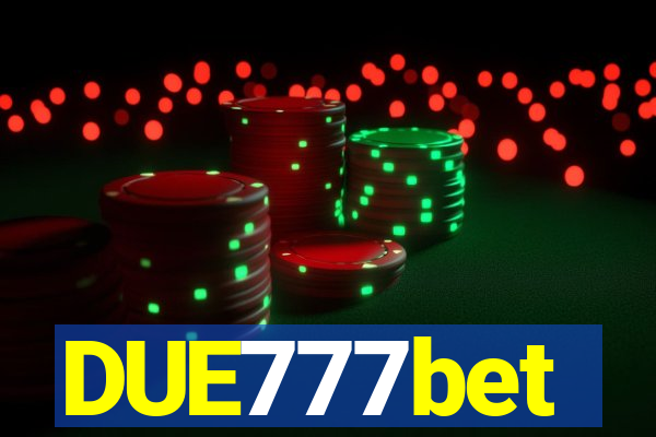 DUE777bet