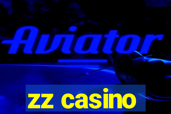 zz casino