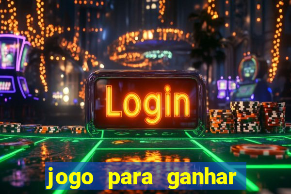 jogo para ganhar dinheiro sem pagar