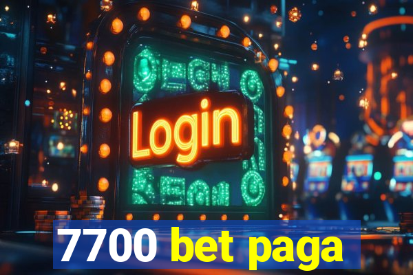 7700 bet paga