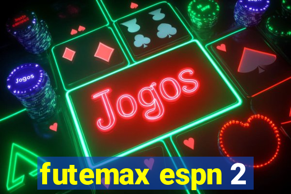 futemax espn 2