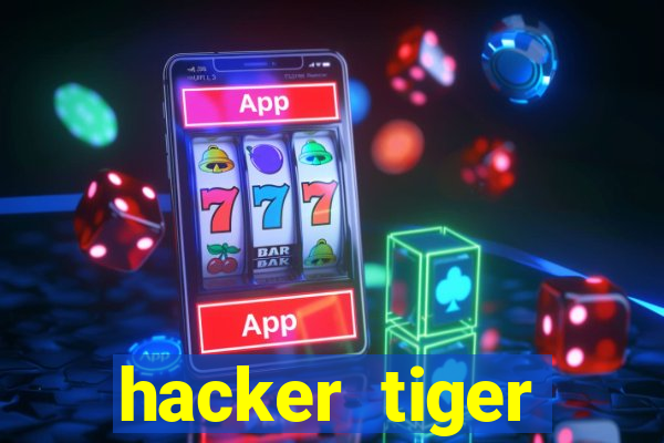 hacker tiger fortune download