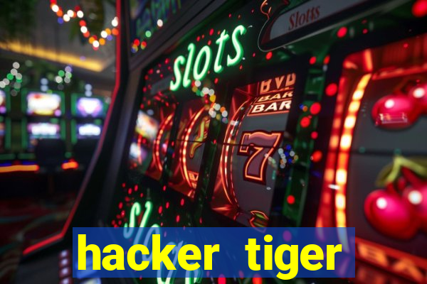 hacker tiger fortune download