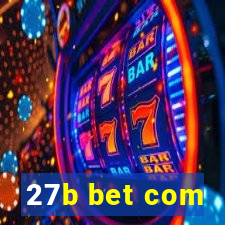 27b bet com