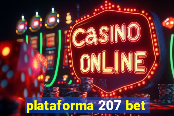 plataforma 207 bet