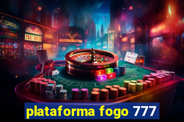 plataforma fogo 777