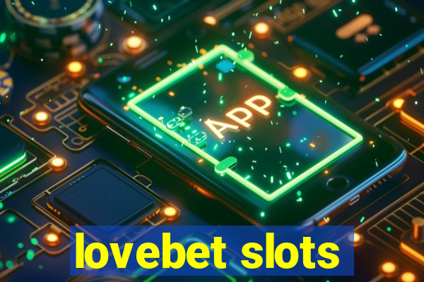 lovebet slots