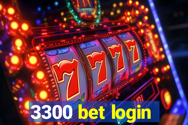 3300 bet login