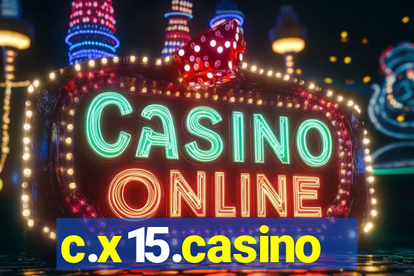 c.x15.casino