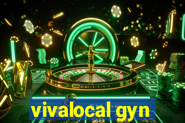 vivalocal gyn