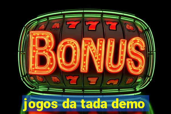 jogos da tada demo