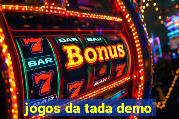 jogos da tada demo