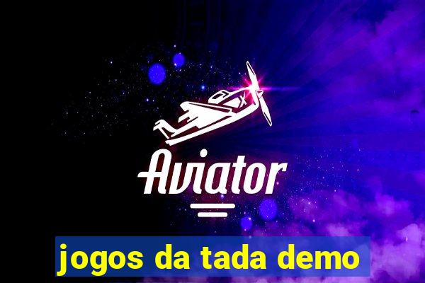 jogos da tada demo